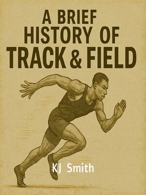 cover image of A Brief History of Track & Field